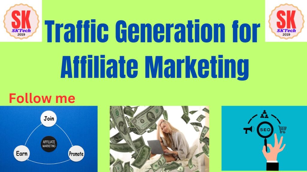 Traffic Generation for Affiliate Marketing