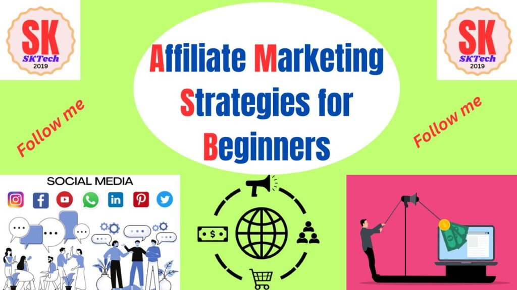 Affiliate Marketing Strategies for Beginners