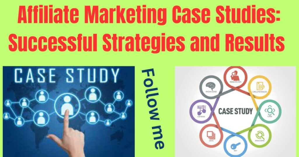 Affiliate Marketing Case Studies