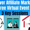 Discover Affiliate Marketing: A Free Virtual Event in 3 Key Sessions