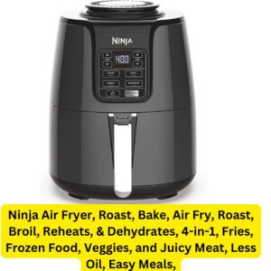 Ninja Air Fryer, Roast, Bake, Air Fry, Roast, Broil, Reheats, & Dehydrates, 4-in-1, Fries, Frozen Food, Veggies, and Juicy Meat, Less Oil, Easy Meals,