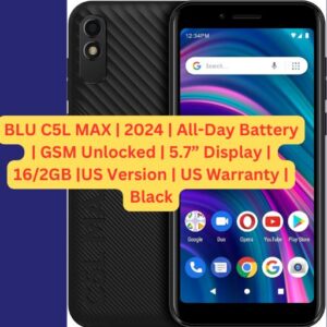 BLU C5L MAX | 2024 | All-Day Battery | GSM Unlocked | 5.7” Display | 16/2GB |US Version | US Warranty | Black